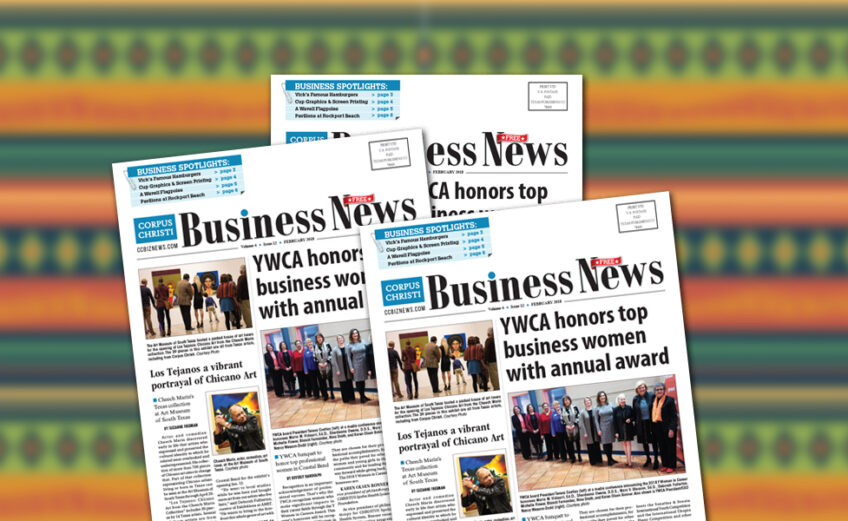 The February issue of Corpus Christi Business News is now in a rack near you. Or, if you own one of the city’s 10,000 businesses, it should be in your mailbox.