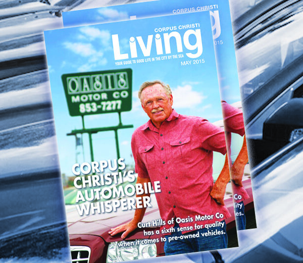 Curt Hills of Oasis Motor Co. made the front cover of the inaugural issue of Corpus Christi Living magazine. The new monthly is mailed to 25,000 homes in the city’s highest income zip codes.